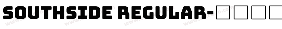 SOUTHSIDE Regular字体转换